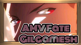 AMV Fate
Gilgamesh