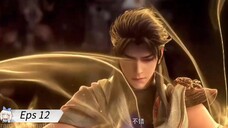 Wu Dong Qian Kun S5 Eps 12 END Sub Indo