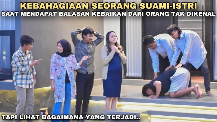 KEBAHAGIAAN SEORANG SUAMI-ISTRI SAAT MENDAPAT BALASAN KEBAIKAN DARI ORANG TAK DIKENAL!! ternyata..