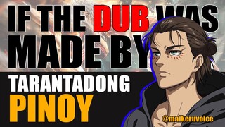 ATTACK ON TITAN | EREN "SADBOI" YEAGAR | TAGALOG DUB-FANDUB