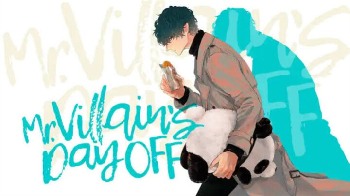 Mr. Villain's Day Off S01 EP07: A Pandaful Weekend