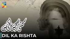 Kitni Girhain Baqi Hain | Dil Ka Rishta | Zainab S - Haroon S | Pakistani Anthology Series | Hum TV