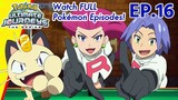 Pokémon Ultimate Journeys: The Series | ® EP16 ®〚Full Episode〛