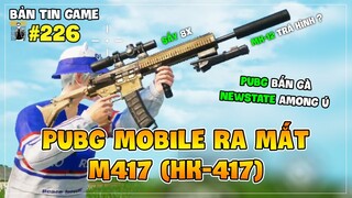 PUBG MOBILE RA MẮT M417, NHƯNG NÓ LẠ LẮM... ! Nam Art