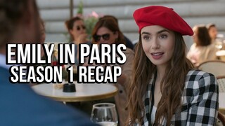 EMILY IN PARIS Season 1 Recap | Netflix Series Explained | Must Watch Before Season 2