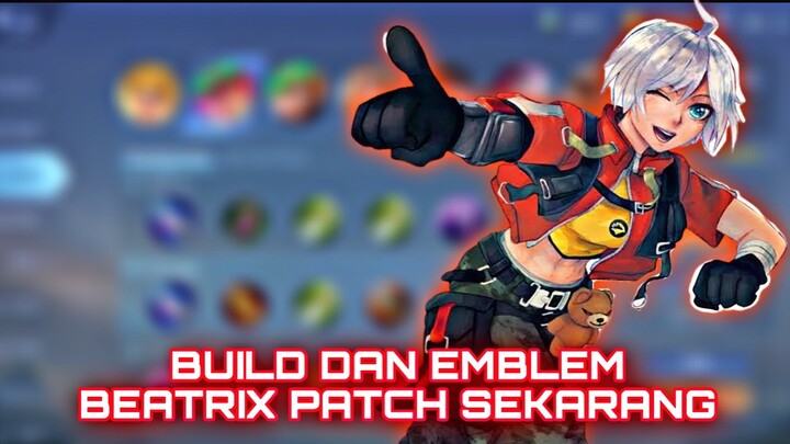 BUILD DAN EMBLEM BEATRIX PATCH SEKARANG‼️