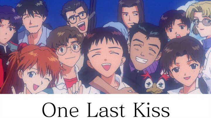 【EVA】จูบสุดท้ายสำหรับ EVA: │▌ One Last Kiss