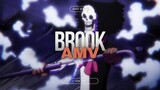BROOK || AMV