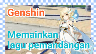 Memainkan lagu pemandangan