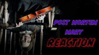 POST MORTEM MARY (HORROR REACTION)