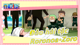 [Đảo hải tặc] Người đàn ông tên Roronoa·Zoro!