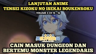 CAIN MASUK DUNGEON DAN BERTEMU MONSTER LEGENDARIS | Tensei Kizoku No Isekai Boukenroku - Novel