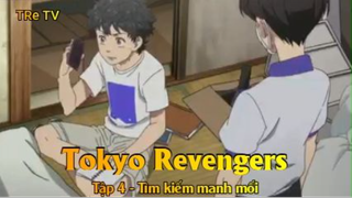 Tokyo Revengers Tập 4 - Tìm kiếm manh mối