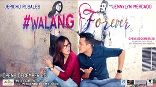 CINEMO: #WALANGFOREVER (2015) FULL MOVIE