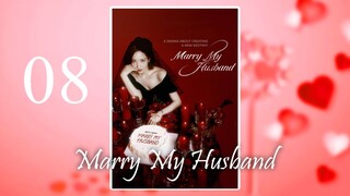 ʀᴀᴅᴢ ᴘʜ EP08 | HD: Marry My Husband (2024) [EngSub]