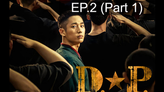 DP (2021) หน่วยล่าทหารหนีทัพ พากย์ไทย EP2_1