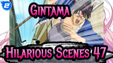 [Gintama Hilarious Scenes 47_2