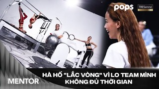 BGK "phì cười" khi thấy Hà Hồ "lắc vòng" vì lo team mình không đủ thời gian | The New Mentor Tập 4