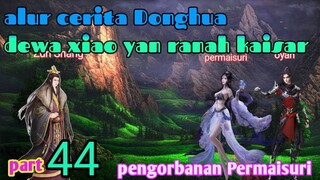 Batle Through The Heavens  S 20 Part 44 Ranah Kaisar | Pengorbanan Permaisuri