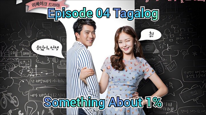 Something About 1% Episode 4 Tagalog