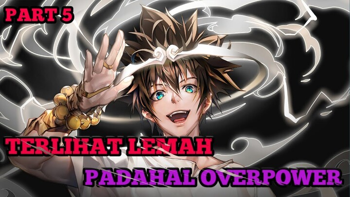 REKOMENDASI ANIME MC TERLIHAT LEMAH PADAHAL OVERPOWER PART 5