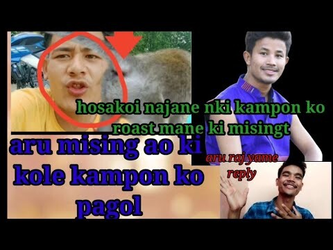 mising roast video//kampon ko aru mising ao ki kole// RAJ YAME boy Repley//.