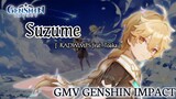 GMV Genshin Impact || Suzume_RADWIMPS feat. Toaka [ Ost Suzume no Tojimari