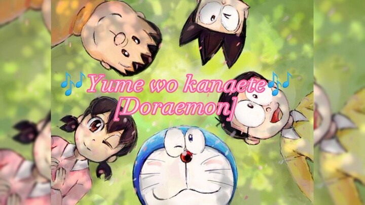 🎶Yume wo kanaete🎶[Doraemon]~#CapcutEdit