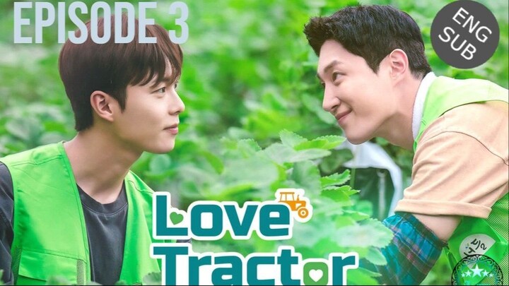 🇰🇷 Love Tractor (2023) - Ep 3 Eng Sub