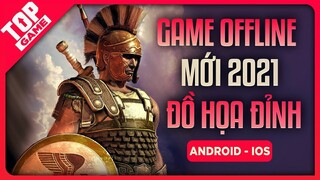 Top Game Offline Chơi Không Cần Mạng, Nhưng Tải Lại Cần Tiền 2021 | Android/IOS