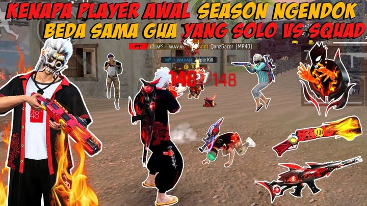 KENAPA PLAYER FF AWAL SEASON PADA NGENDONK NGENDOK !! BEDA SAMA GUA YANG SOLO VS SQUAD