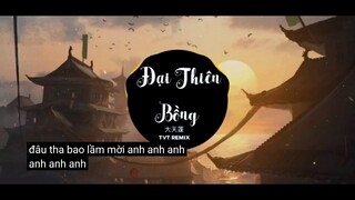 大天堂 Đại Thiên Bồng Remix / Thắng Hải TV