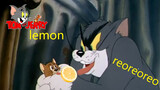 [UNNATURAL] Tom & Jerry | Lemon