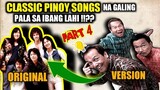 PART 4||Classic FILIPINO Songs na Galing Pala sa mga FOREIGN Singers