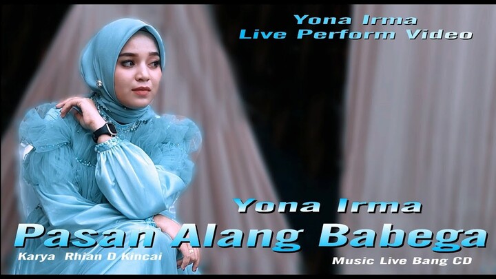 Yona Irma - PASAN ALANG BABEGA | Cover | karya Rhian D Kincai