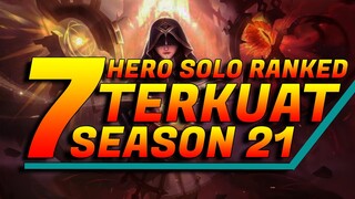 Setalah Update, 7 INI HERO KUAT BANGET Buat Push SOLO RANKED Season 21 | Mobile Legends