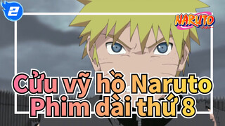 Cửu vỹ hồ Naruto| Phim dài thứ 8_2