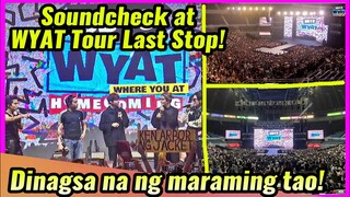 DINAGSA NA! Soundcheck ng SB19 Homecoming Concert, WYAT Tour Last Stop!