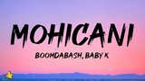 Boomdabash, Baby K - Mohicani (Lyrics / Testo)