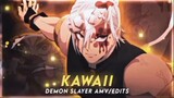 Kawaii - Demon Slayer [AMV/Edits]!