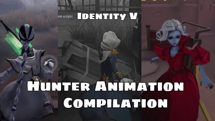 [Identity V] Hunter Animation Compilation (Part 1)