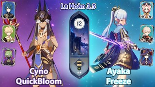 C0 Cyno QuickBloom & C0 Ayaka Freeze | La Hoàn Thâm Cảnh Tầng 12 | Genshin Impact 3.5