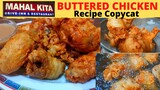 BUTTERED CHICKEN | Recipe HACK ala Mahal Kita Drive-Inn & Restaurant | Buttered Fried Chicken