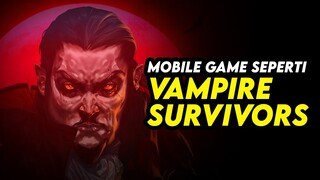 Mobile Game Rogue-like Vampire Survivors