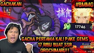 MENCOBA PERTAMA KALINYA GACHA PAKE DIAMOND MAGATAMA 17 RIBU BUAT SSR ORICHIMARU DAN REVIEWNYA