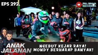 NGEBUT KEJAR RAYA! MONDY BERHARAP BANYAK! - ANAK JALANAN