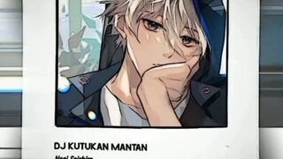 DJ - Kutukan mantan | by Nagi Seishiro