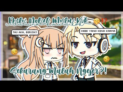 Dulu Nolak Mulu, Kok Sekarang Malah Ngejer🤭⁉️《Glmm Indonesia》《Gacha Life Indonesia》