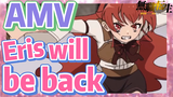 [Mushoku Tensei]  AMV | Eris will be back