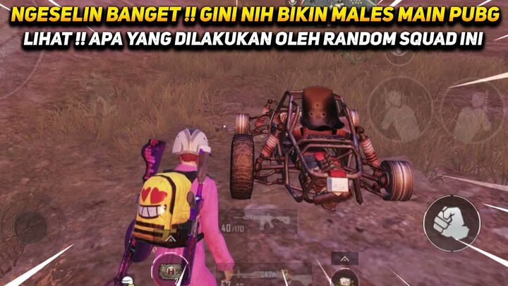 BIKIN KESEL !! RANDOM SQUAD MAKIN HARI SEMAKIN ANEH AJA - PUBG MOBILE INDONESIA